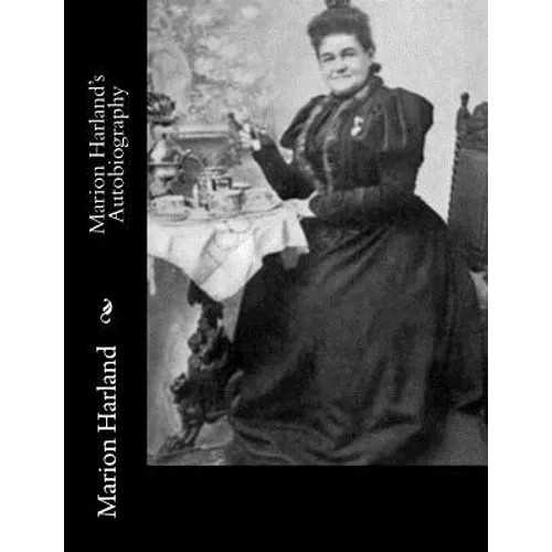 Marion Harland's Autobiography