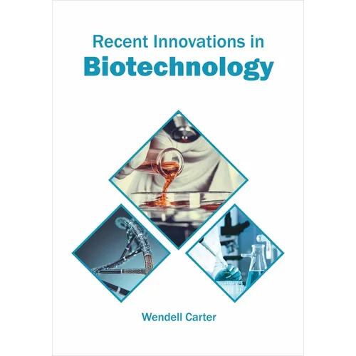 Recent Innovations in Biotechnology
