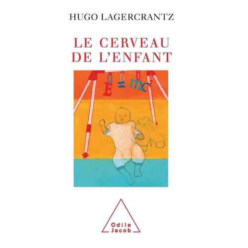 Newborn's Brain / Le Cerveau de l'enfant