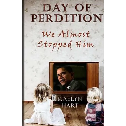 Day Of Perdition: We Almost Stopped Him