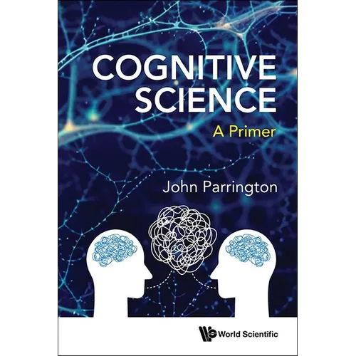Cognitive Science: A Primer