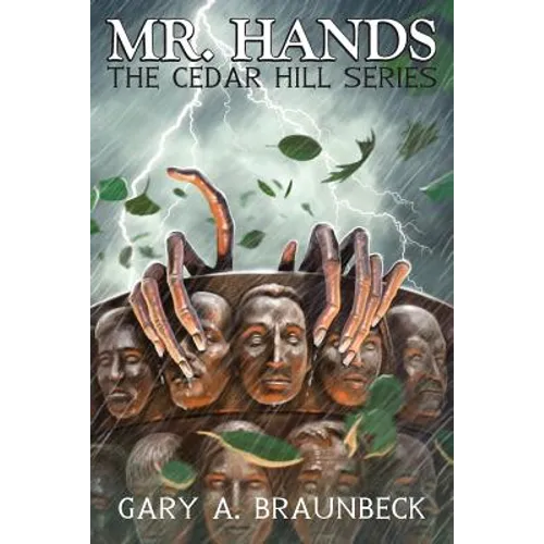 Mr. Hands: The Cedar Hill Series