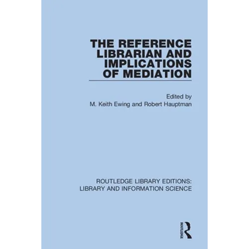 The Reference Librarian and Implications of Mediation