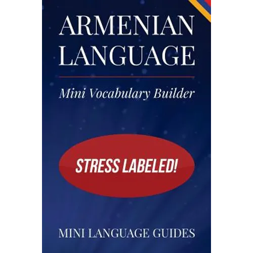 Armenian Language Mini Vocabulary Builder: Stress Labeled!