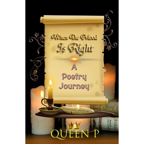 When The Mood Is Right: A Poetry Journey
