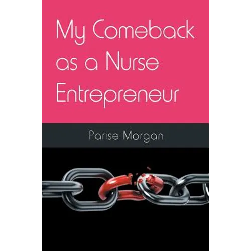 My Comeback as a Nurse Entrepreneur