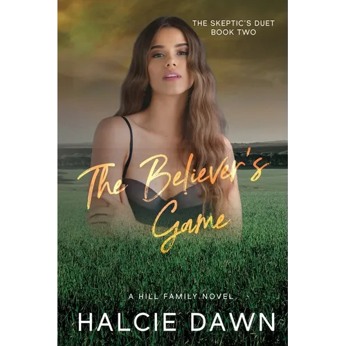 The Believer's Game: The Skeptic's Duet Book Two