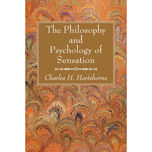 The Philosophy and Psychology of Sensation