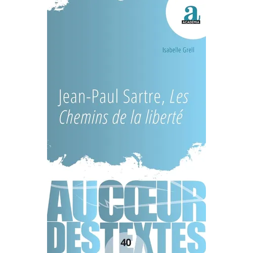 Jean-Paul Sartre, Les Chemins de la liberté