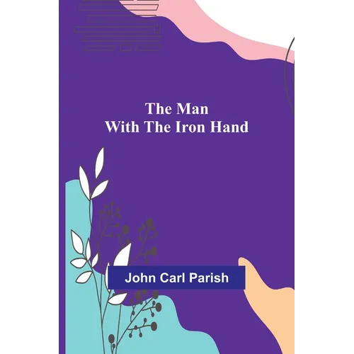 The Man with the Iron Hand