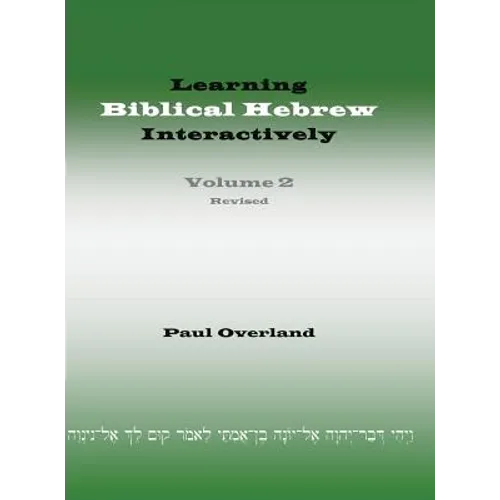 Learning Biblical Hebrew Interactively, 2 (Student Edition, Revised)