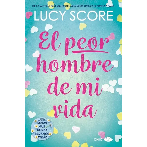 Peor Hombre de Mi Vida, El