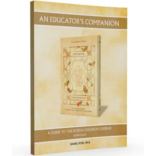 An Educator's Companion to the Koren Children's Siddur