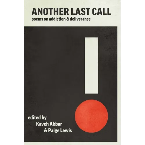 Another Last Call: Poems on Addiction and Deliverance