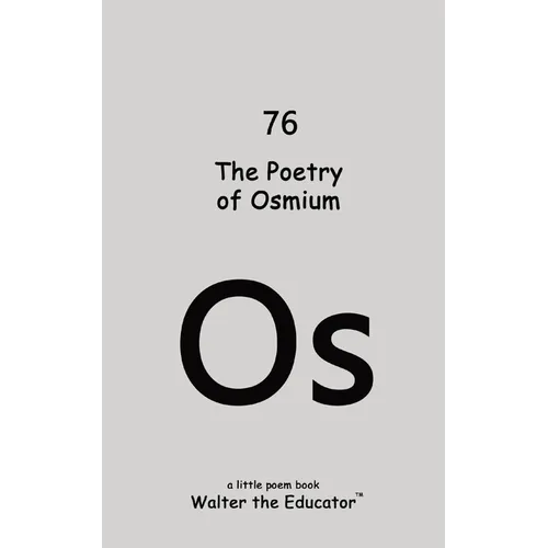 The Poetry of Osmium