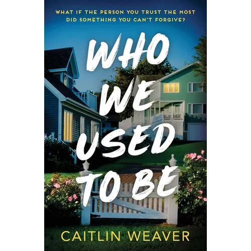 Who We Used to Be
