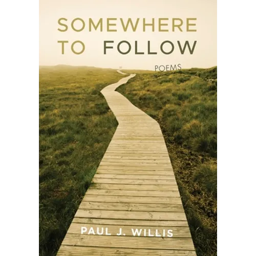 Somewhere to Follow: Poems