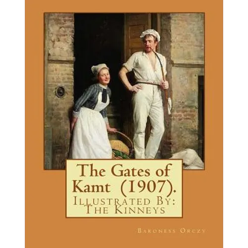 The Gates of Kamt (1907). By: Baroness Orczy: Illustrated By: The Kinneys (Troy Sylvanus Kinney (December 1, 1871 - January 29, 1938)) was an Americ