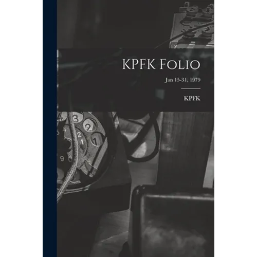 KPFK Folio; Jan 15-31, 1979