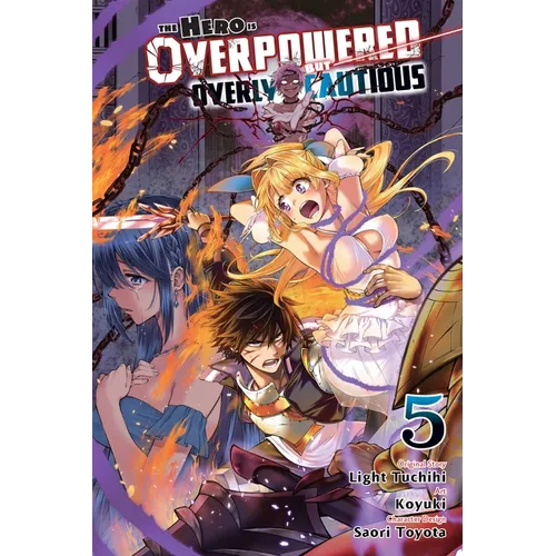 The Hero Is Overpowered But Overly Cautious, Vol. 5 (Manga)