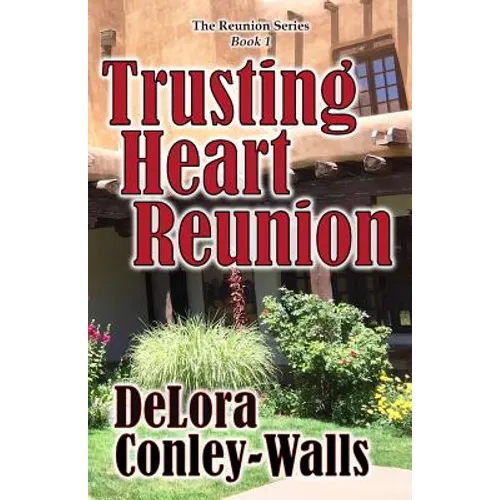 Trusting Heart Reunion