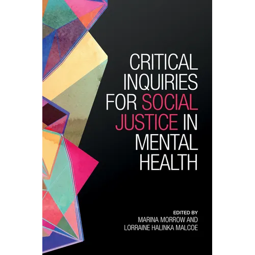 Critical Inquiries for Social Justice in Mental Health