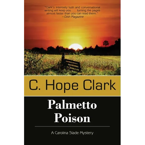 Palmetto Poison: Book 3 in the Carolina Slade Mysteries