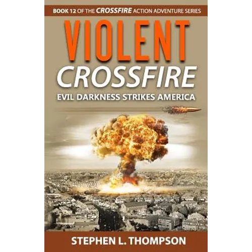 Violent Crossfire: Evil Darkness Strikes America