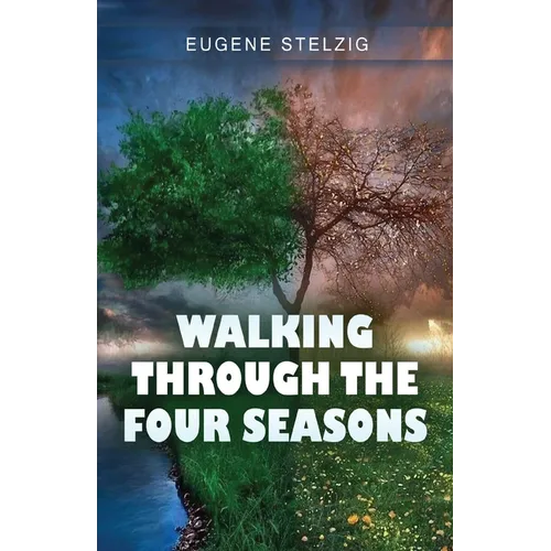 Walking Through The Four Seasons