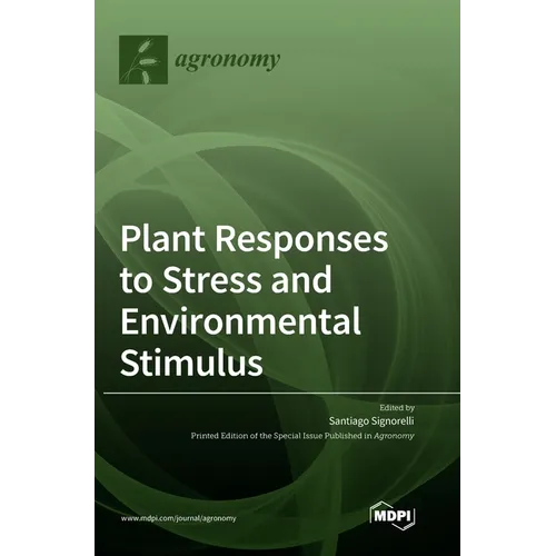 Plant Responses to Stress and Environmental Stimulus