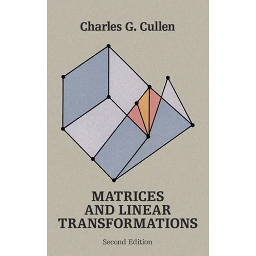 Matrices and Linear Transformations: Second Edition