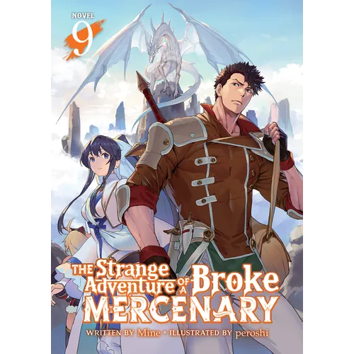 The Strange Adventure of a Broke Mercenary (Light Novel) Vol. 9