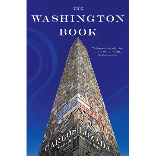 The Washington Book: How to Read Politics and Politicians