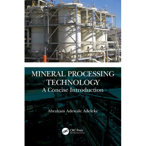 Mineral Processing Technology: A Concise Introduction