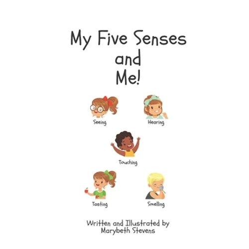 My Five Senses and Me!