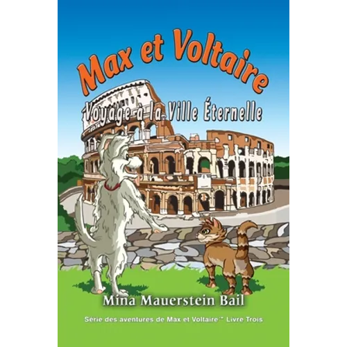 Max et Voltaire Voyage à la Ville Éternelle