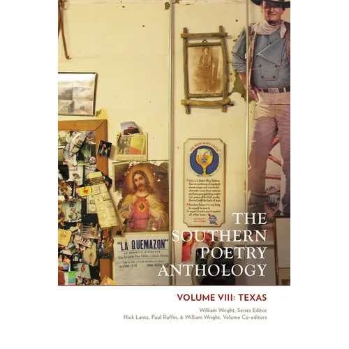 The Southern Poetry Anthology, Volume VIII: Texas: Volume 8