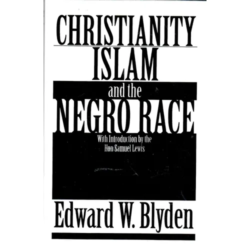 Christianity, Islam and the Negro Race