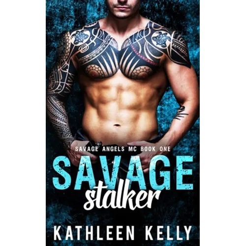 Savage Stalker: Motorcycle Club Romance