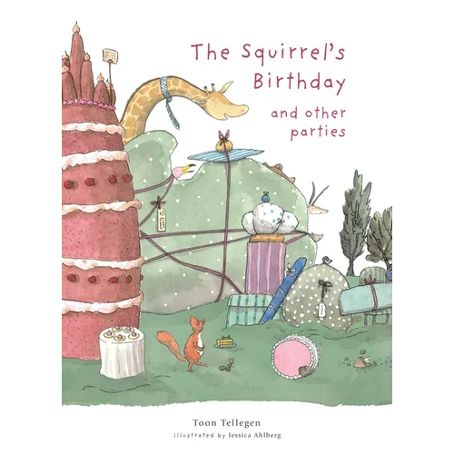 The Squirrel's Birthday and Other Parties