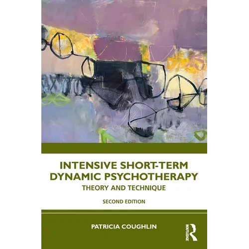 Intensive Short-Term Dynamic Psychotherapy: Theory and Technique