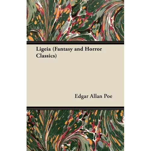Ligeia (Fantasy and Horror Classics)