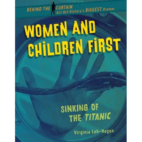 Women and Children First: Sinking of the Titanic