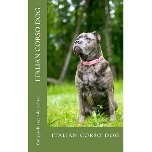 italian corso dog: italian corso dog