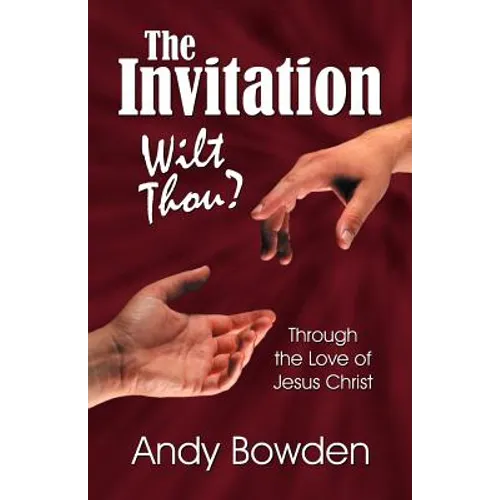 The Invitation: Wilt Thou?