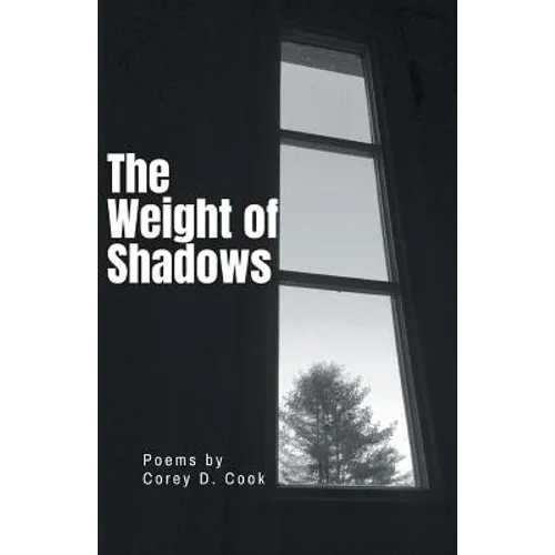 The Weight of Shadows