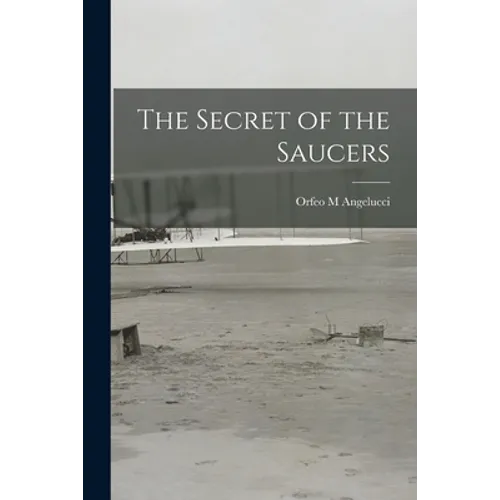 The Secret of the Saucers