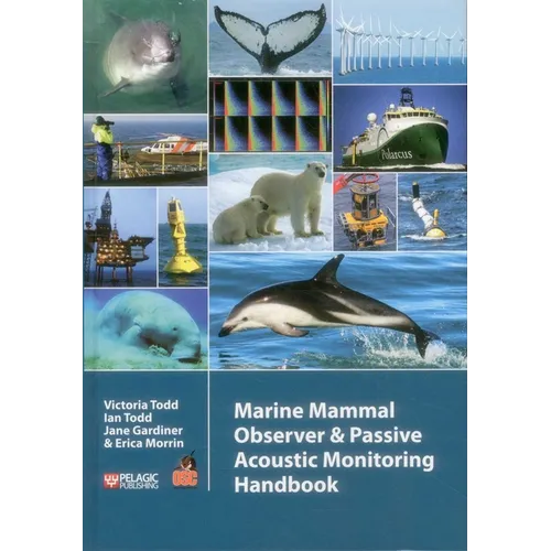 Marine Mammal Observer and Passive Acoustic Monitoring Handbook