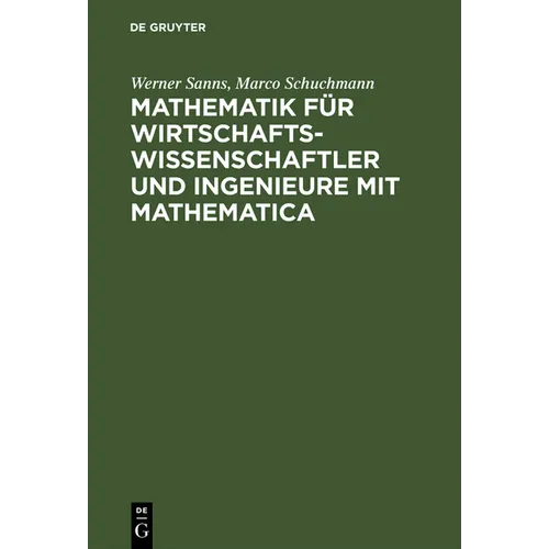 Mathematik Für Wirtschaftswissenschaftler Und Ingenieure Mit Mathematica