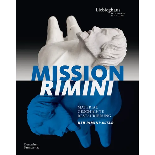 Mission Rimini: Material, Geschichte, Restaurierung. Der Rimini-Altar